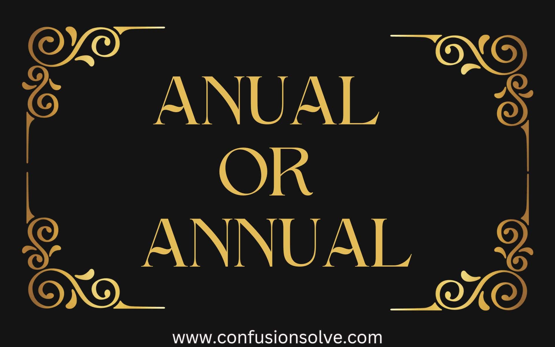 Anual Or Annual