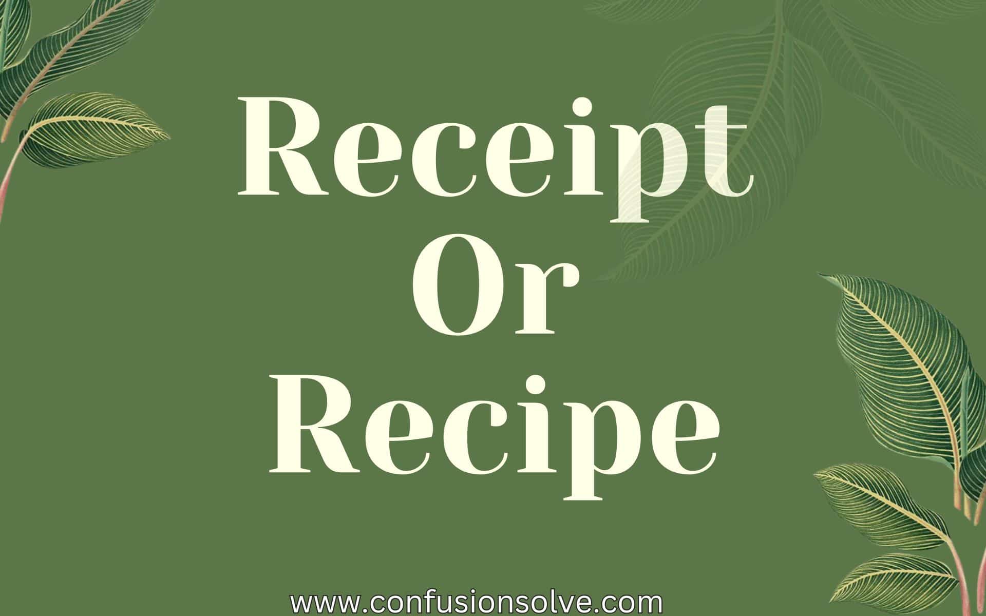 Receipt Or Recipe