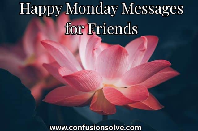 Happy Monday Messages for Friends