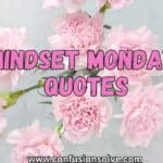 Mindset monday quotes