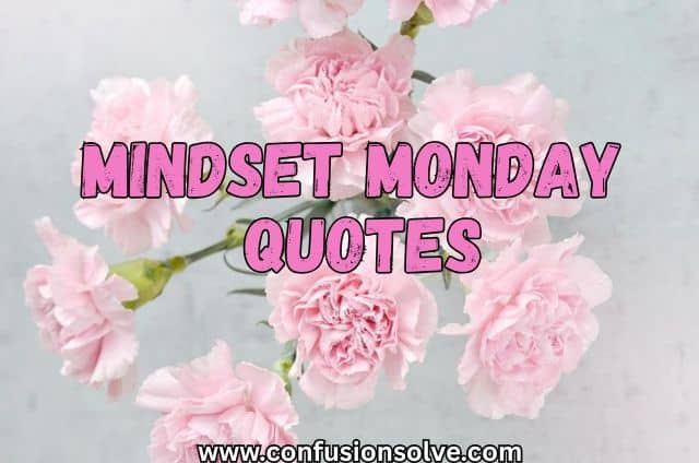 Mindset monday quotes
