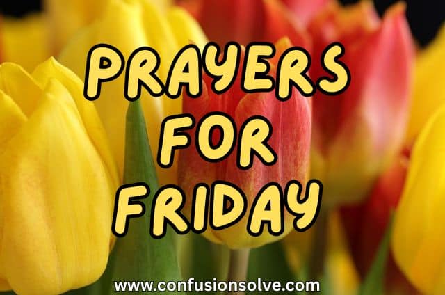 Prayers for Friday