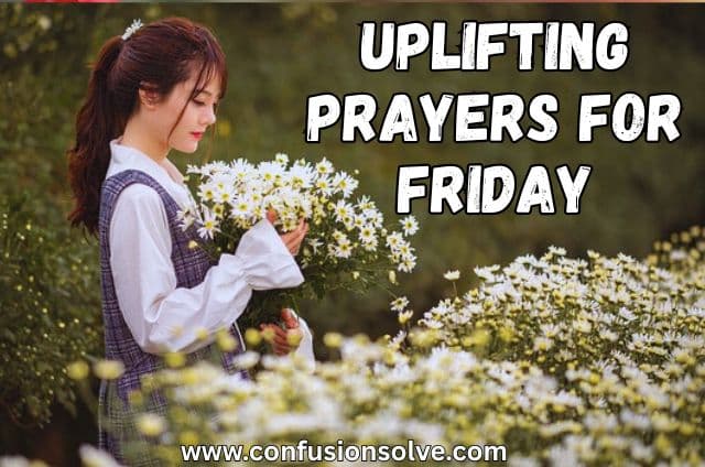 Uplifting prayers for Friday