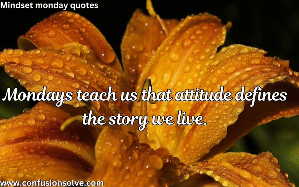 Uplifting Monday quotes