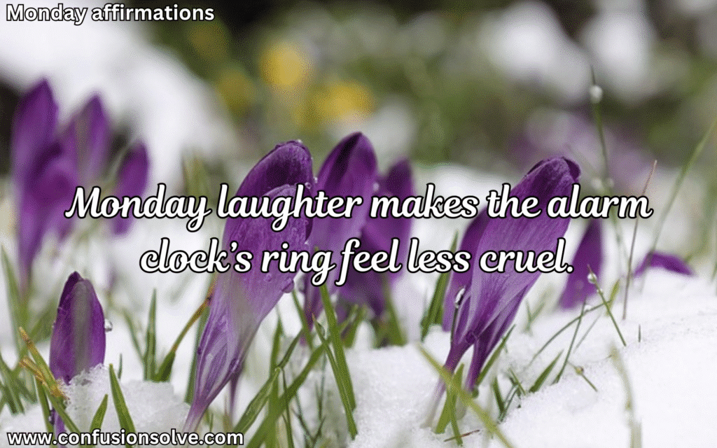 Monday morning quotes