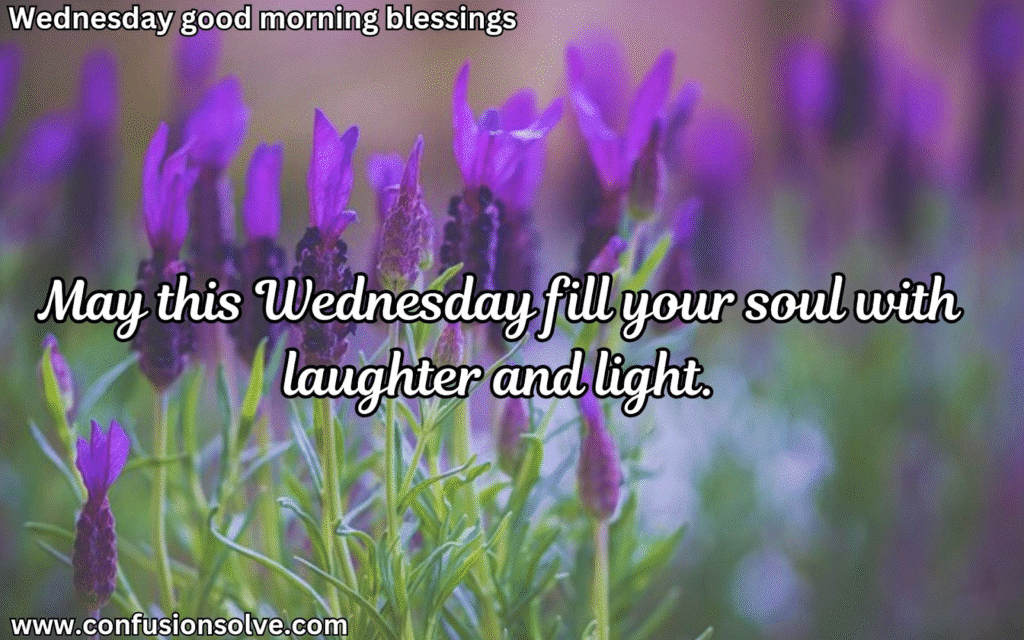 Happy Wednesday blessings