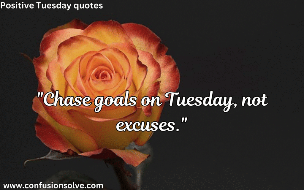Tuesday Quotes for Confidence