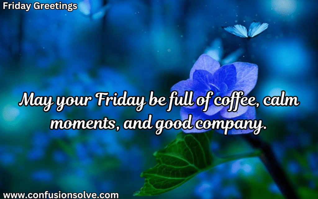 Happy Friday Wishes