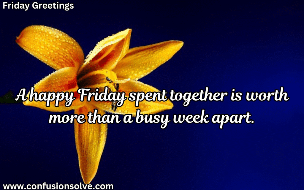 Good Morning and Happy Friday Messages