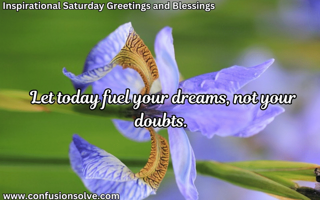 Saturday inspiration quotes