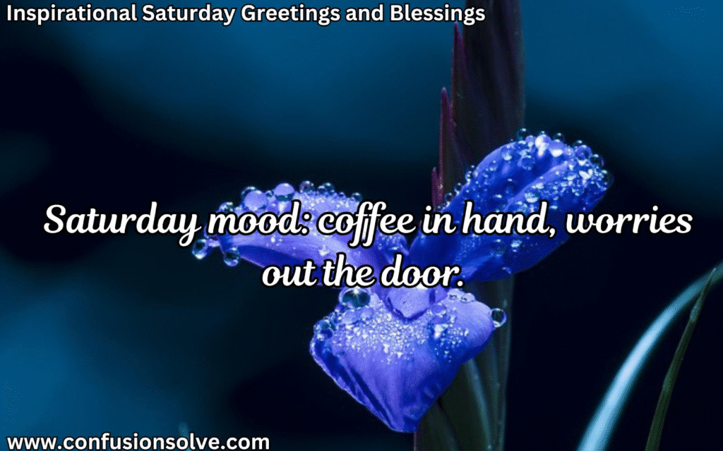 Saturday blessings
