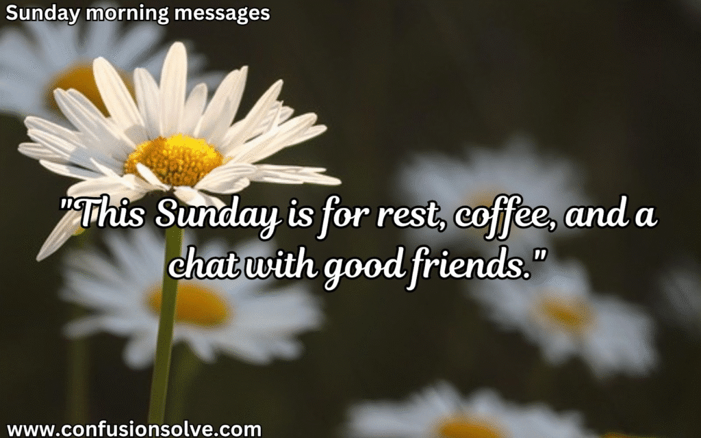 Happy Sunday Messages for Friends