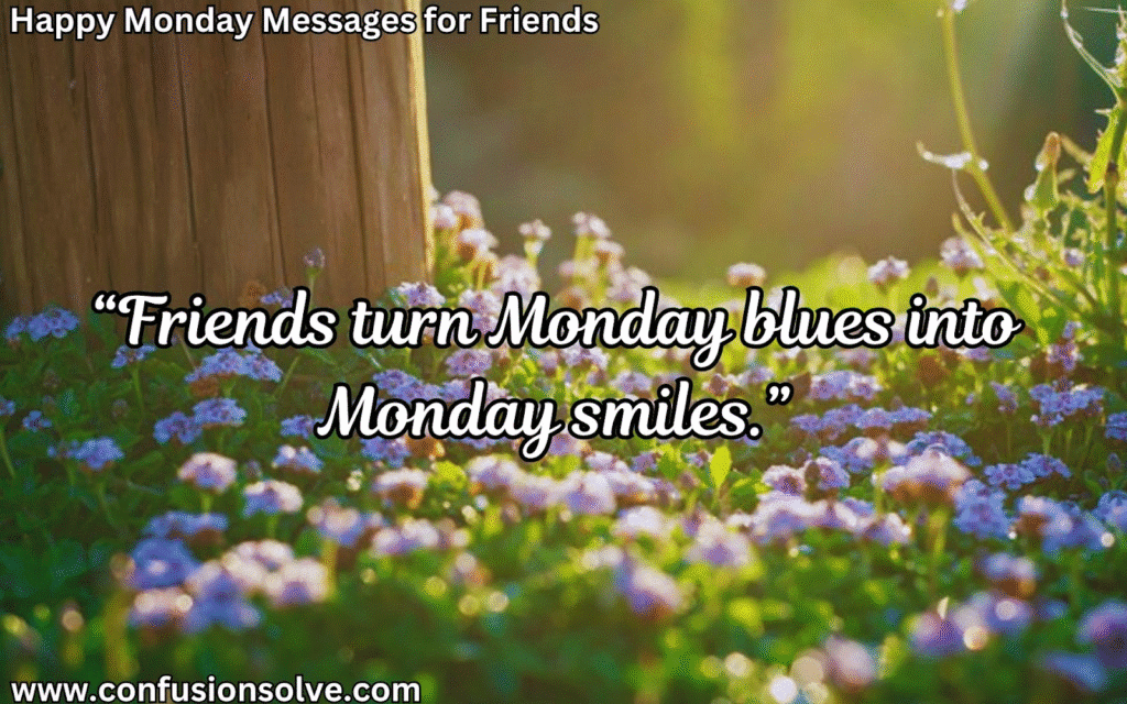 Happy Monday Messages
