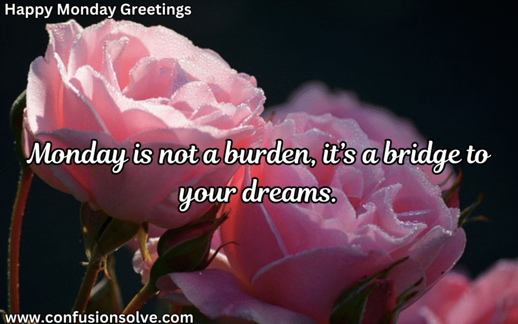 Monday Blessings and Images