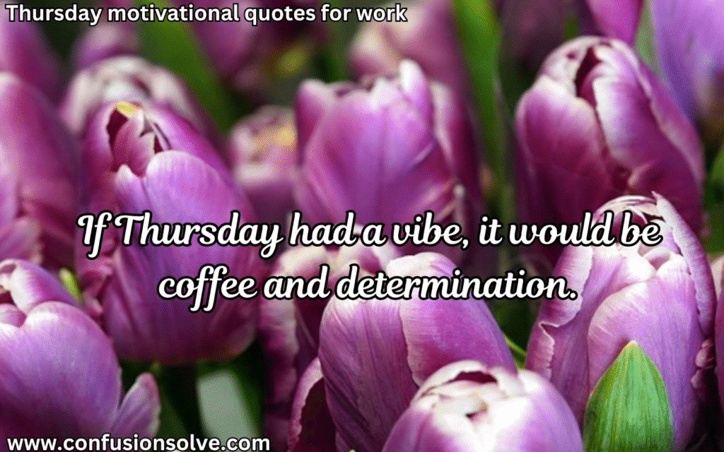 Thursday quotes