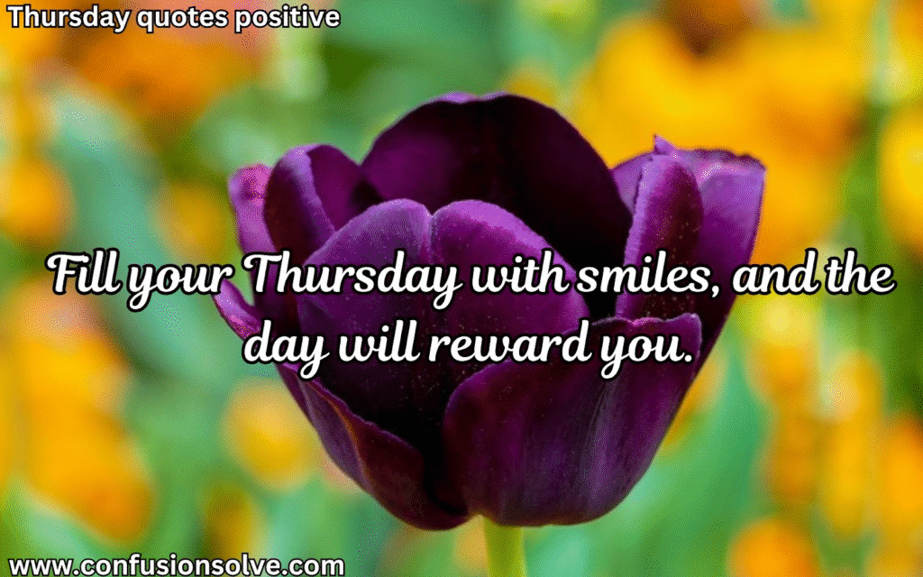 Thursday quotes to inspire