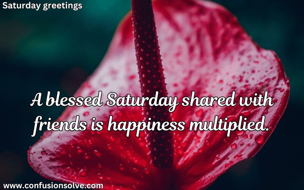 Good morning Saturday blessings