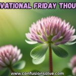 Motivational Friday Thoughts