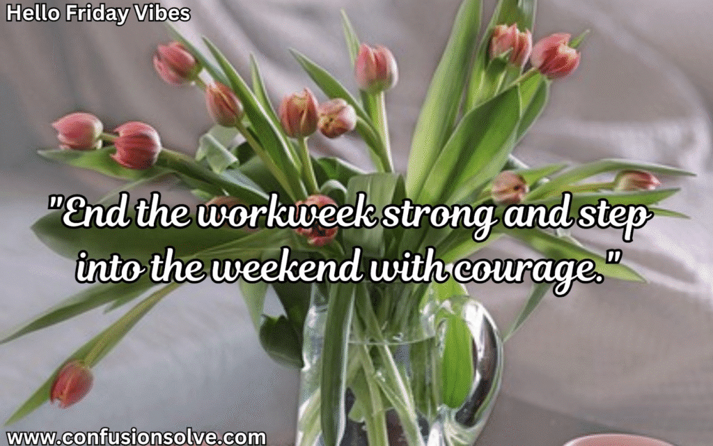 Friday vibes quotes
