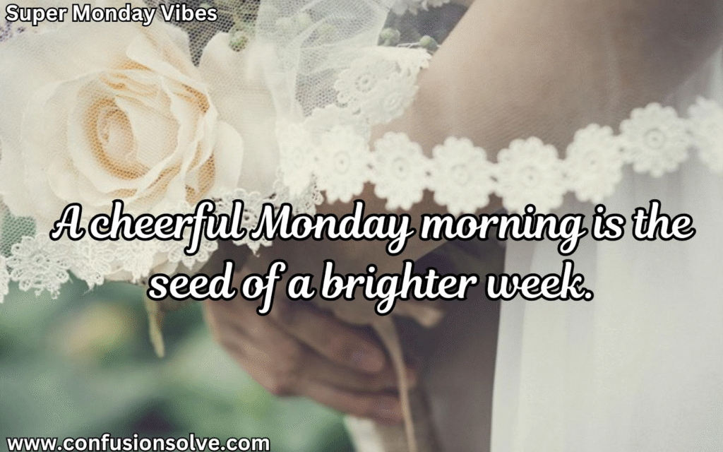 Happy Monday quotes