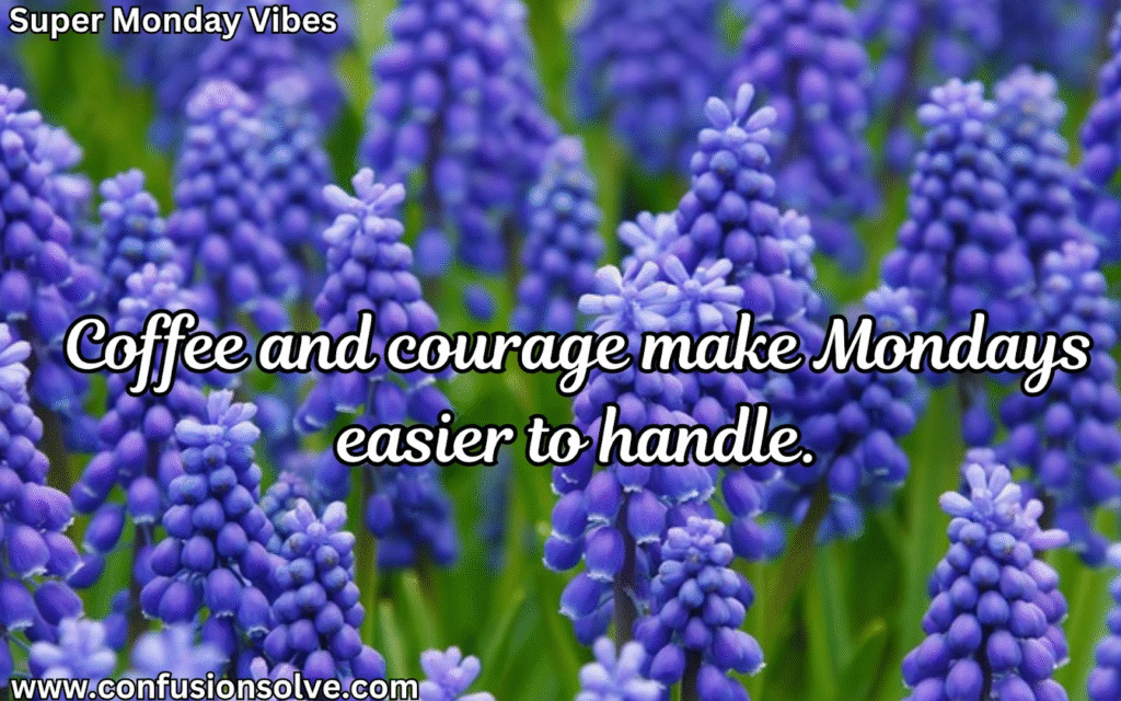 Monday morning quotes