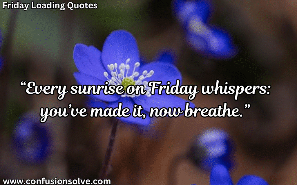 Friday quotes