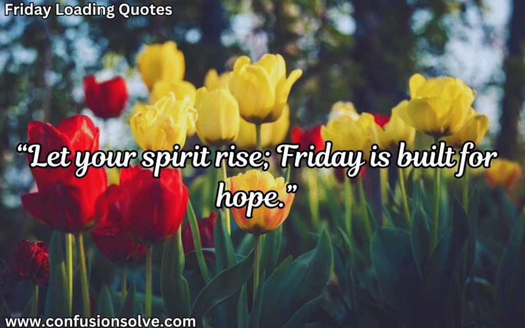 Friday positive quotes