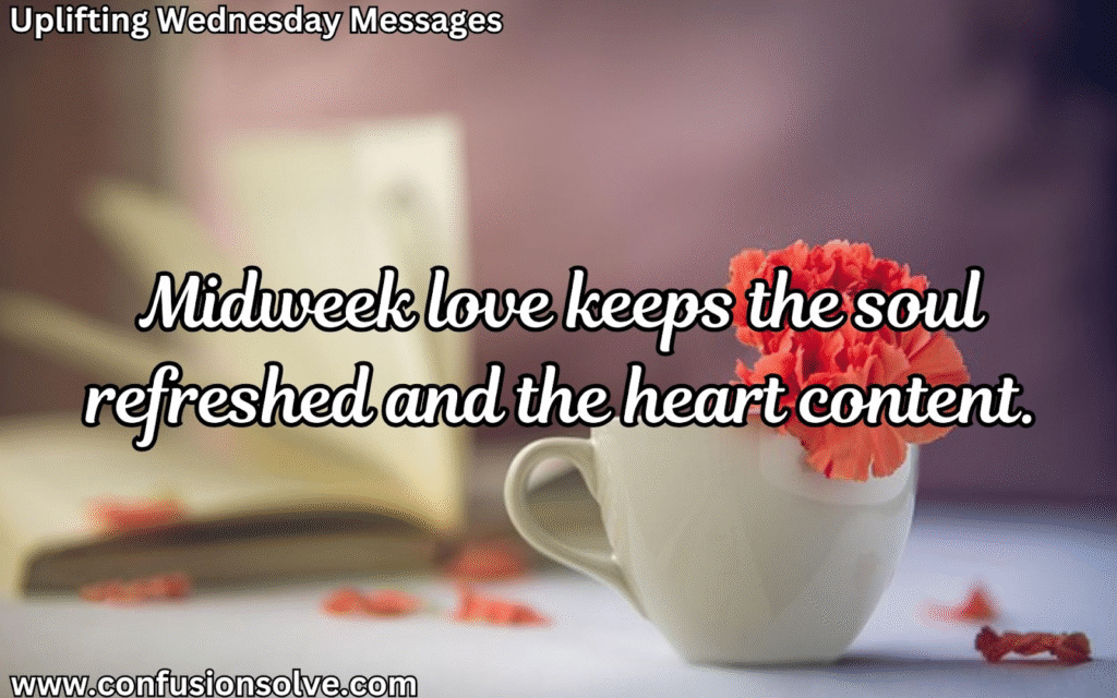 Midweek messages