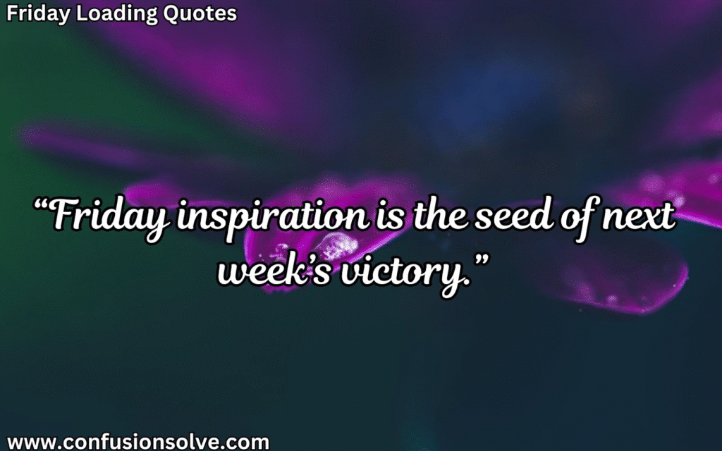 Friday quotes