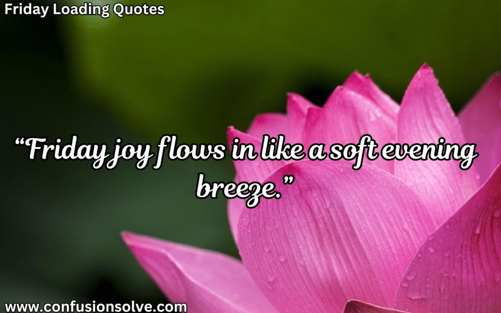 Inspirational Friday quotes