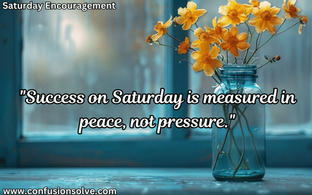 Saturday morning quotes