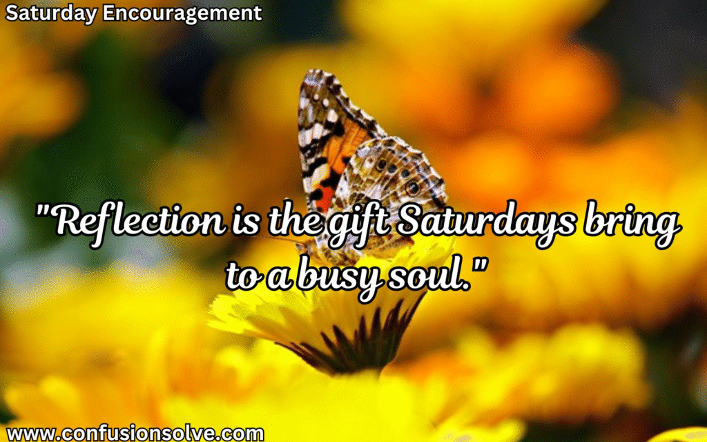 Saturday inspirational quotes