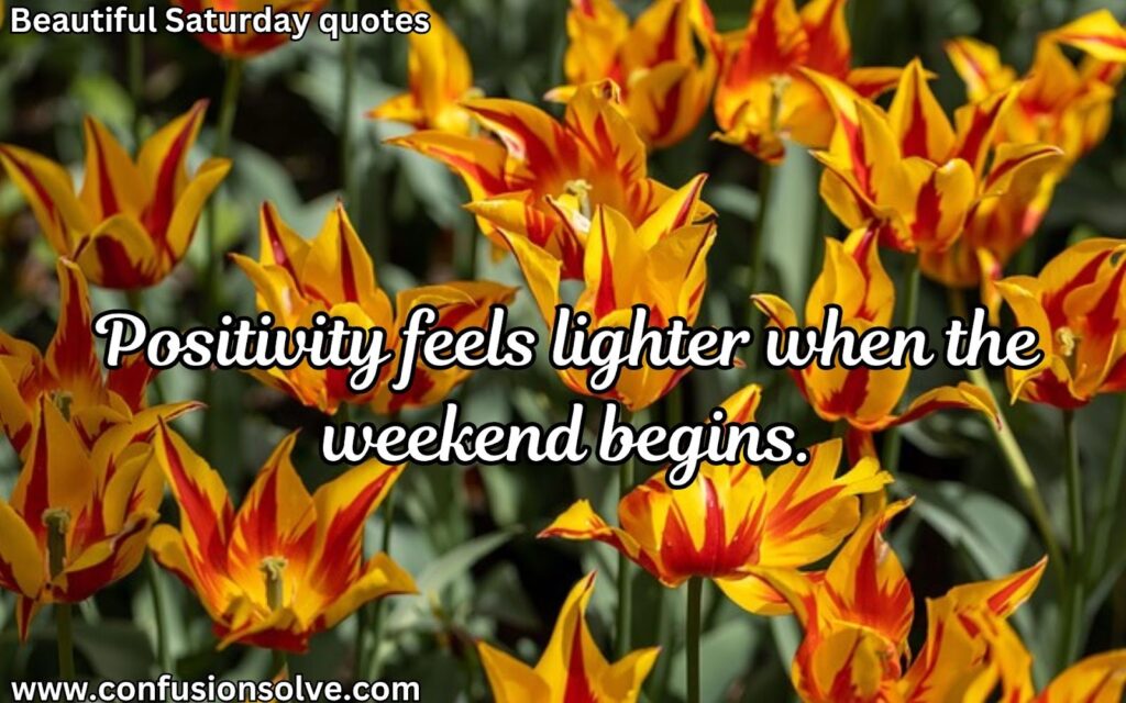 Weekend quotes