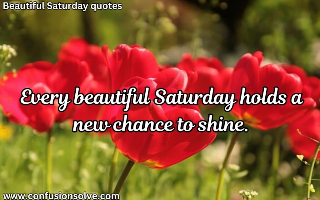 Saturday captions