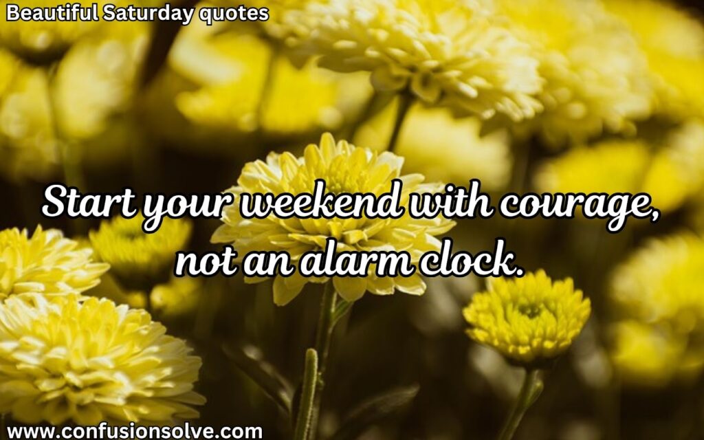 Positive Saturday quotes