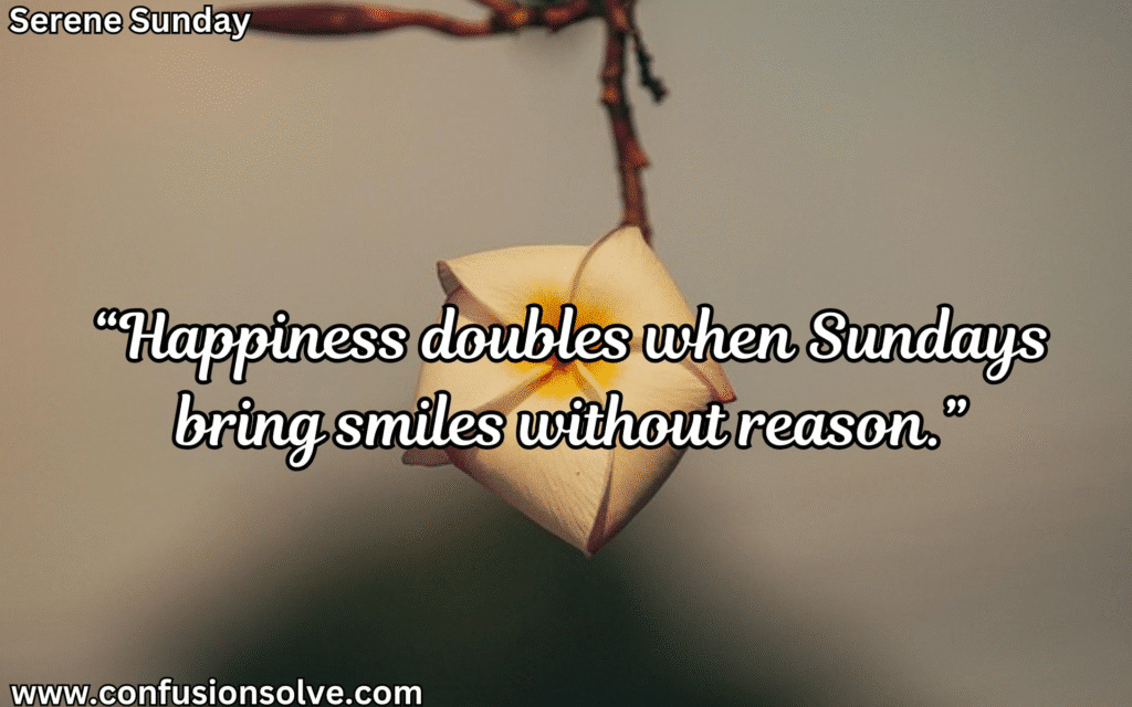 Inspiring Sunday Quotes