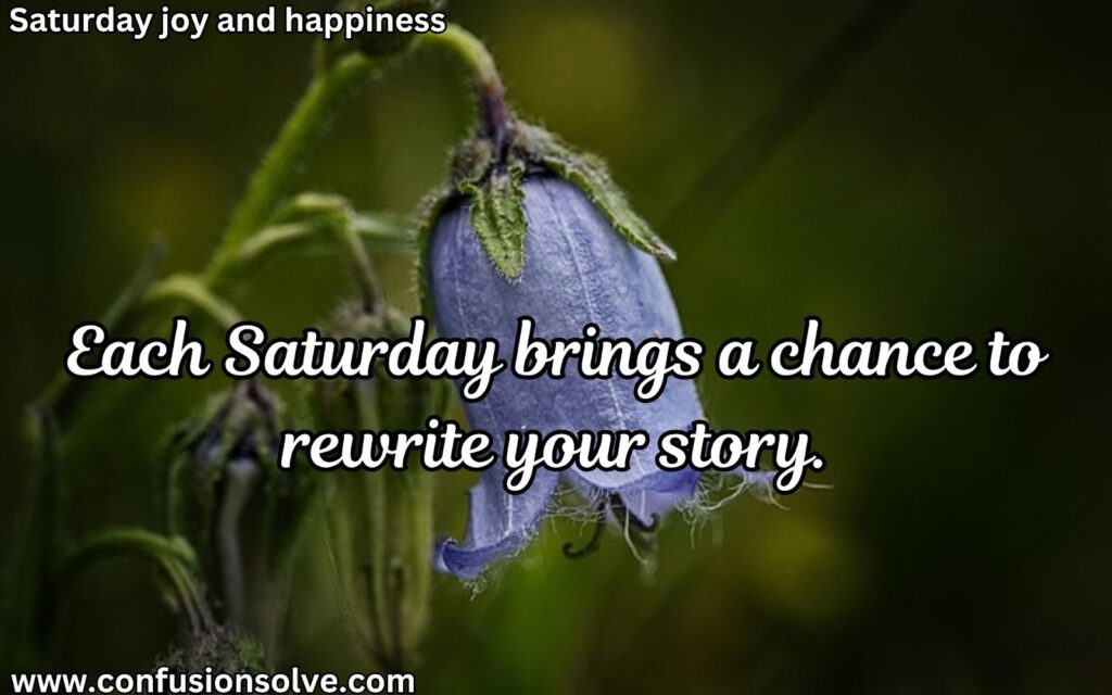 Saturday quotes