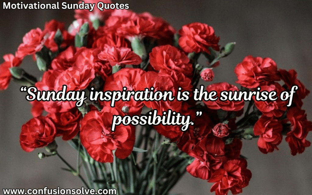 Inspiring Sunday sayings
