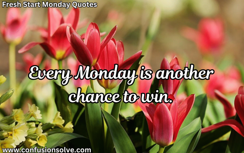 Happy Monday quotes